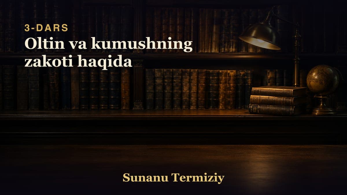 03 Oltin va kumushning zakoti haqida