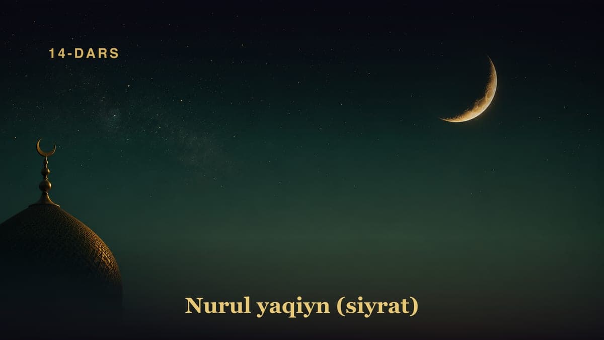 14-Dars. Nurul yaqiyn