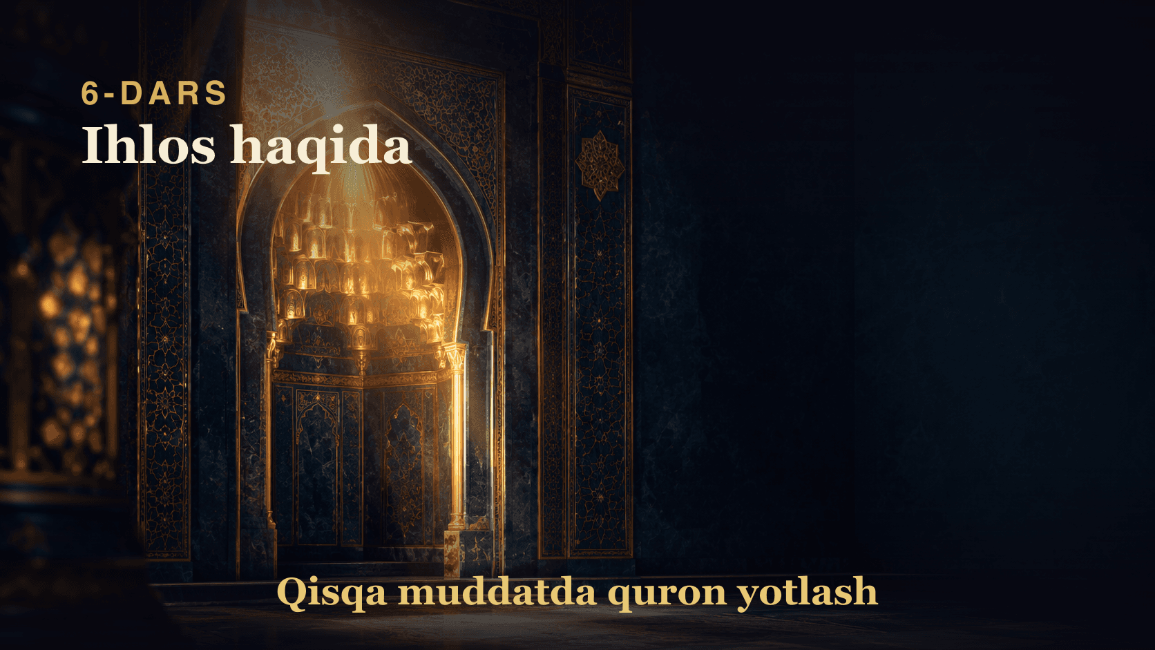 6. Ihlos haqida