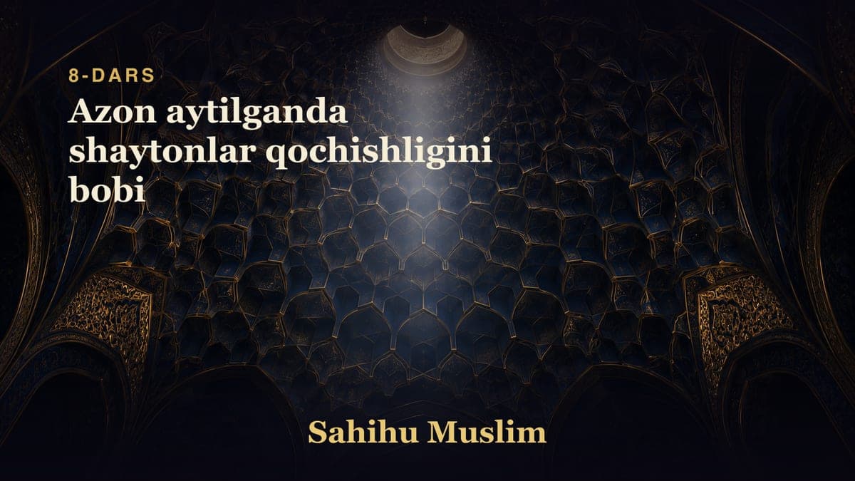 08 Azon aytilganda shaytonlar qochishligini bobi