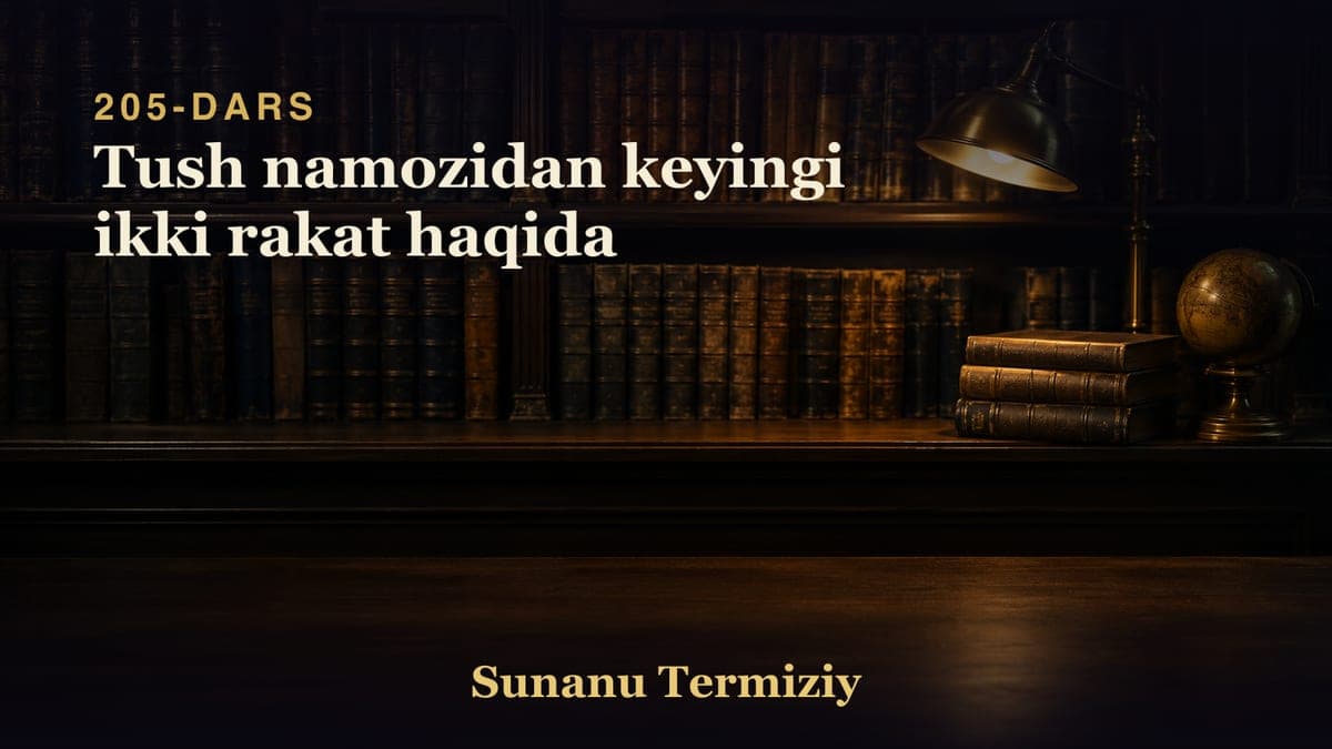 205 Tush namozidan keyingi ikki rakat haqida