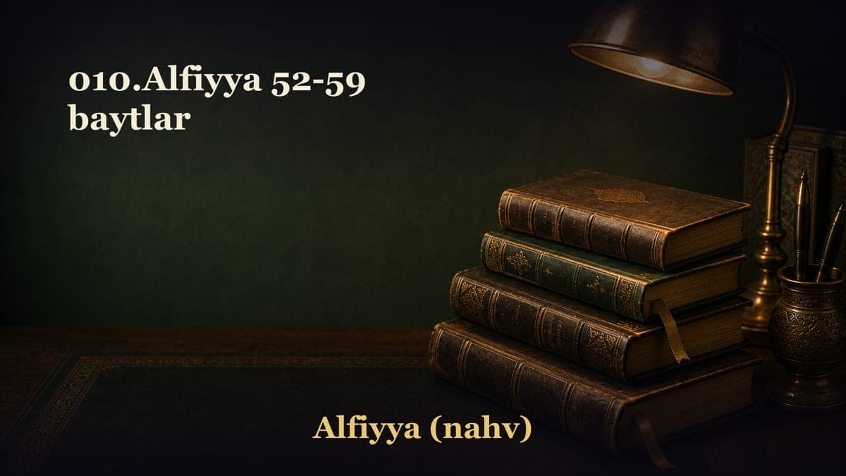 010.Alfiyya 52-59 baytlar
