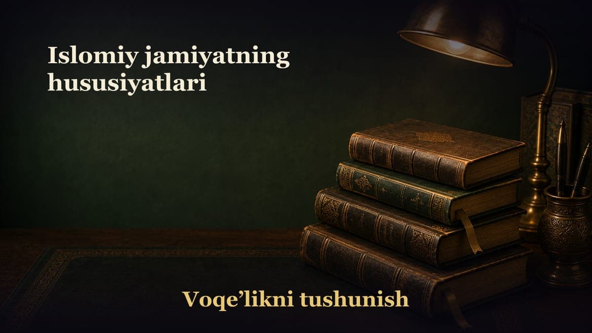 Islomiy jamiyatning hususiyatlari