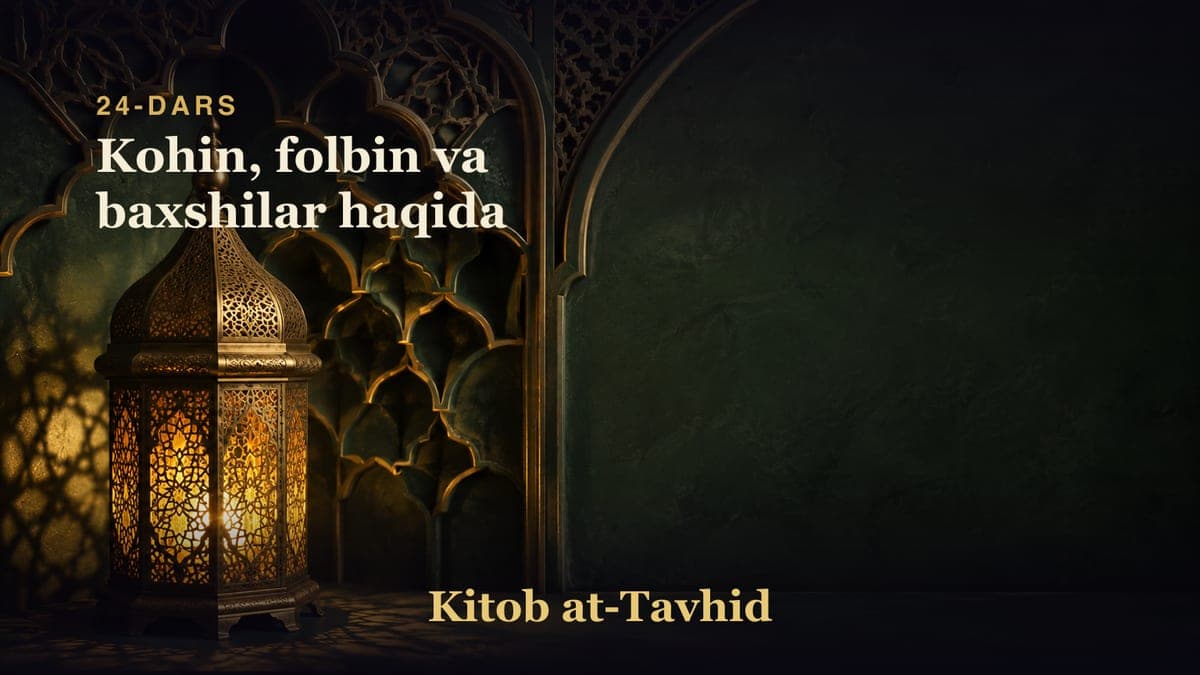 24-dars: Kohin, folbin va baxshilar haqida