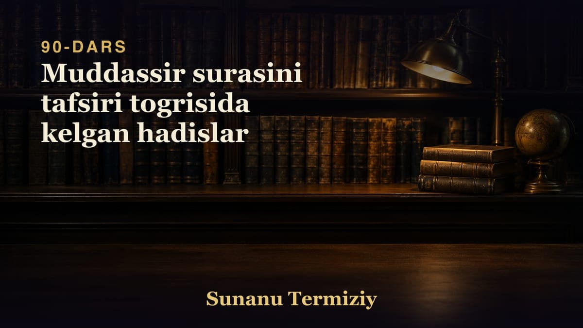 090 Muddassir surasini tafsiri togrisida kelgan hadislar