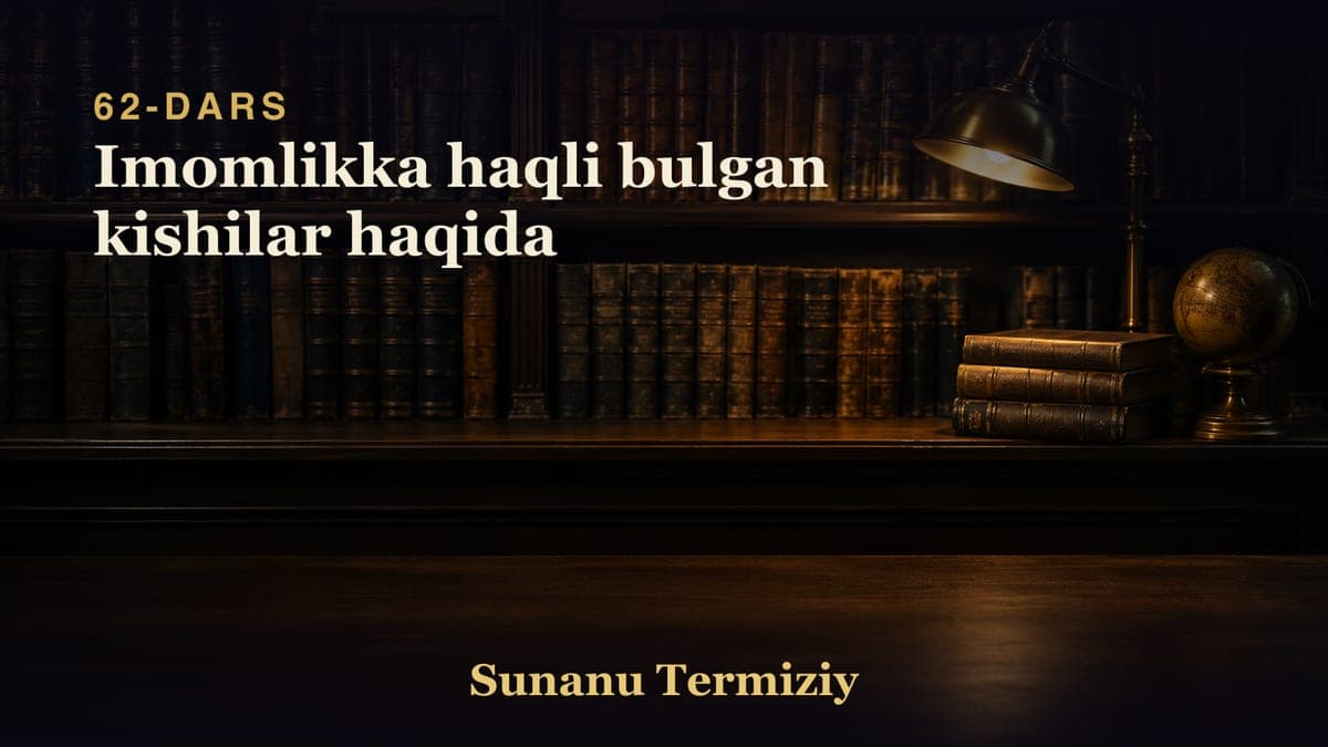 062 Imomlikka haqli bulgan kishilar haqida