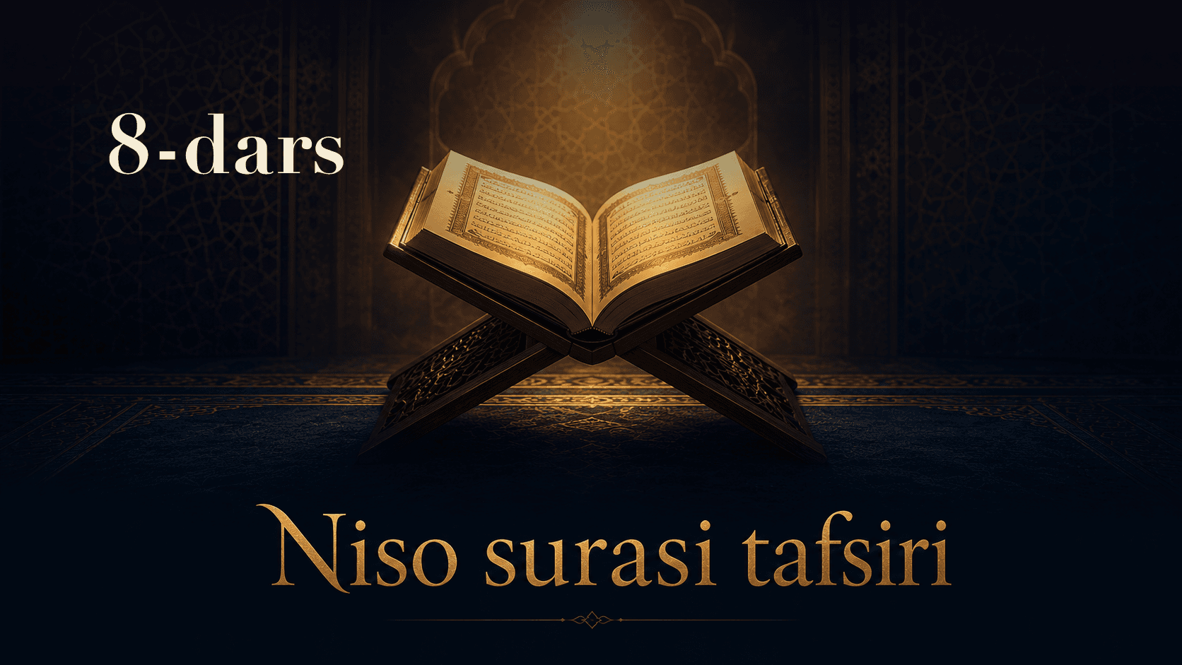 Niso surasi tafsiri 8-dars