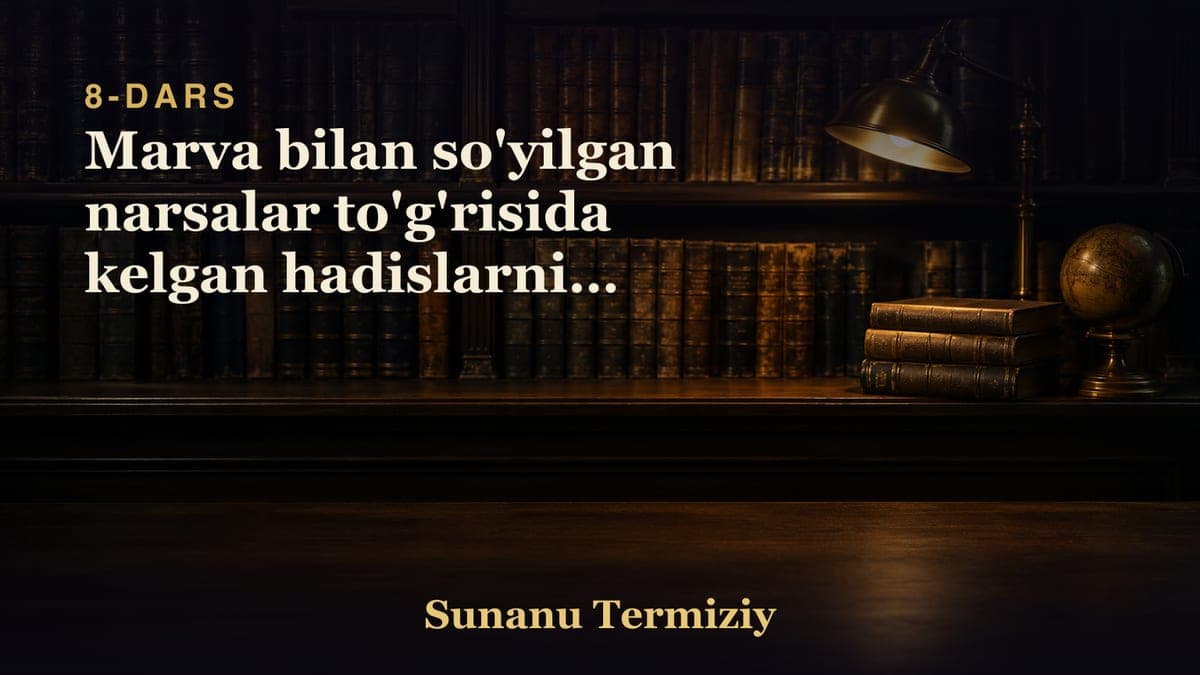08 Marva bilan so'yilgan narsalar to'g'risida kelgan hadislarning bobi.