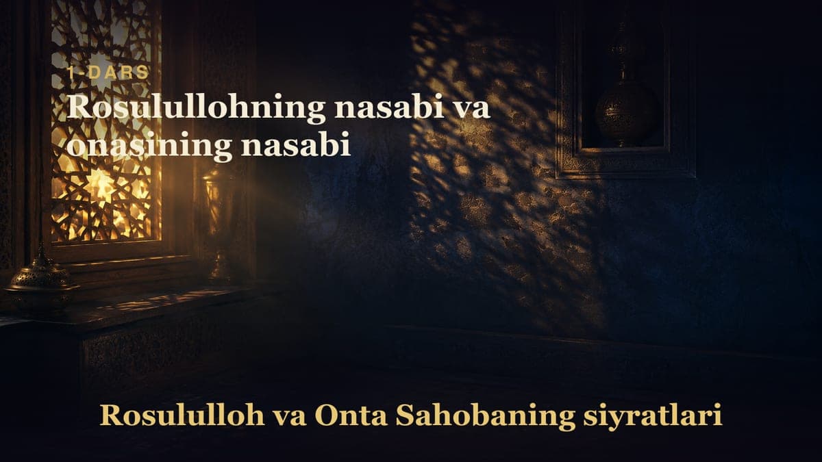 01 Rosulullohning nasabi va onasining nasabi