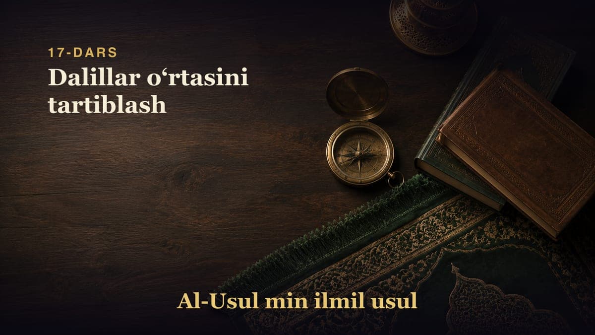 17-dars: Dalillar oʻrtasini tartiblash
