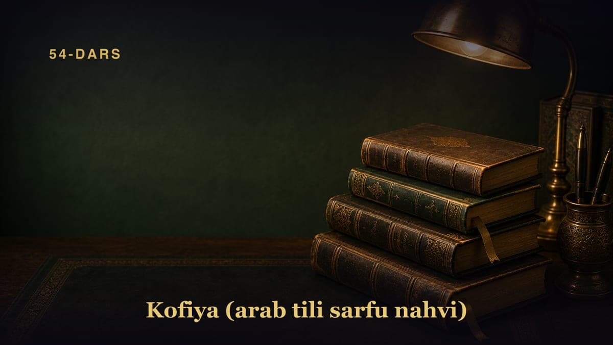 54-dars. Moziy va muzoriyni majhul qilish