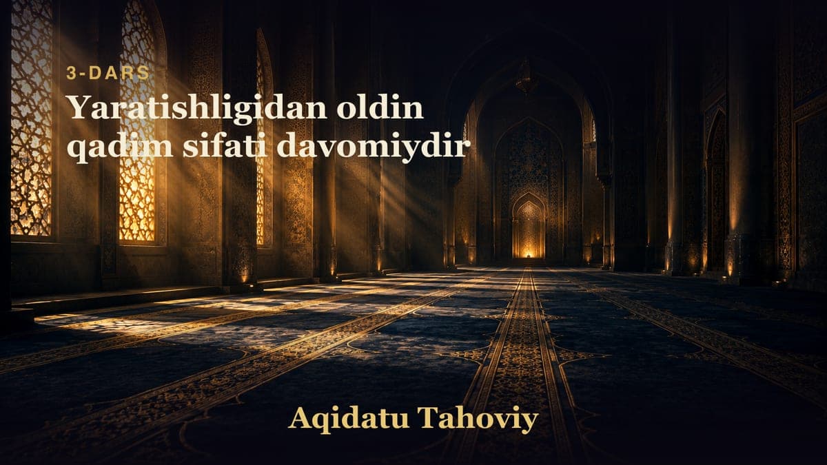 03 Yaratishligidan oldin qadim sifati davomiydir