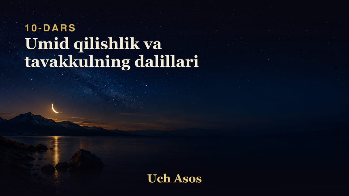 10 Umid qilishlik va tavakkulning dalillari