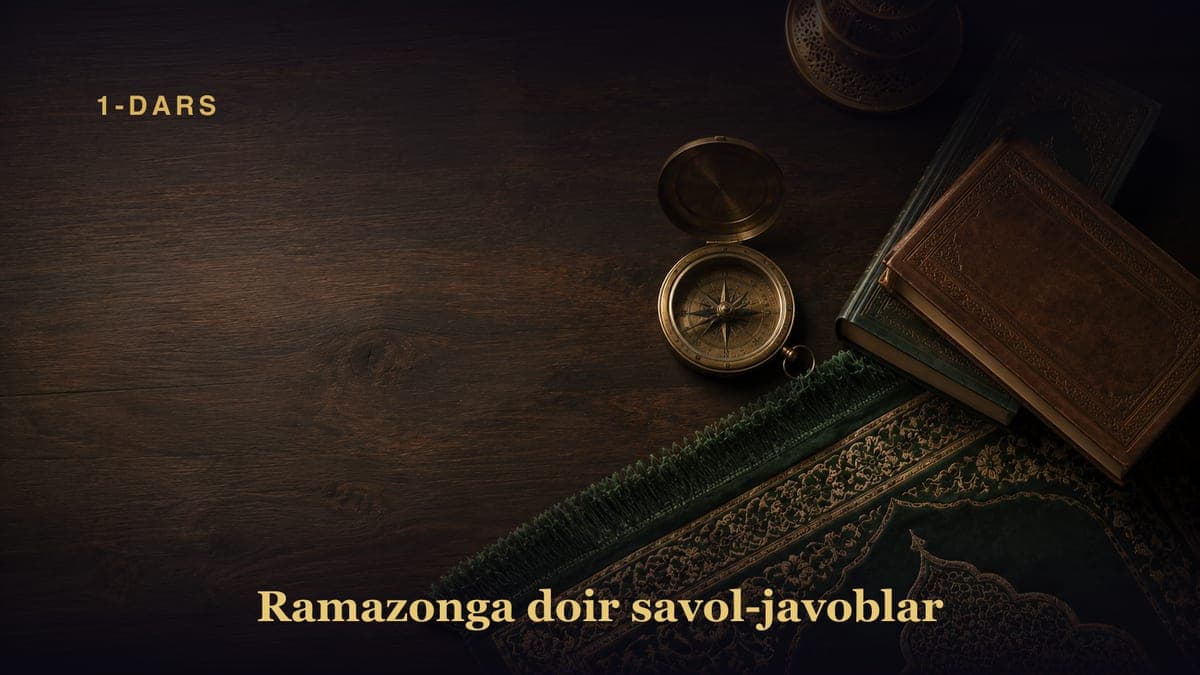 1-dars. Ro'za tutadigan benamoz hukmi