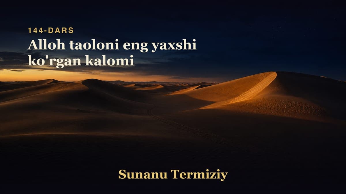 144 Alloh taoloni eng yaxshi ko'rgan kalomi