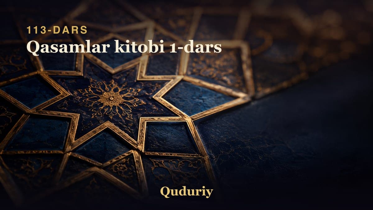 113 Qasamlar kitobi 1-dars