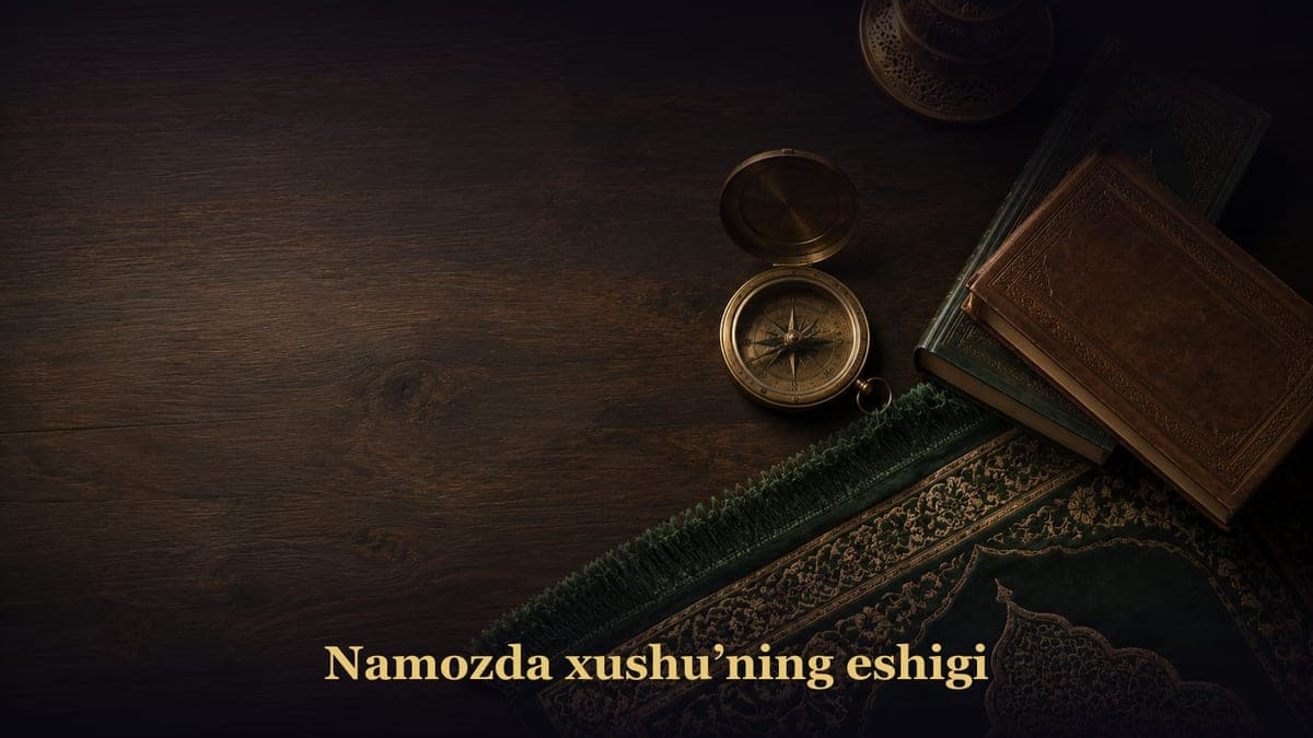 Namozda xushuʼning eshigi