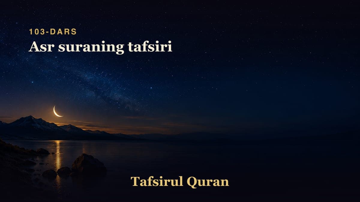 103 Asr suraning tafsiri