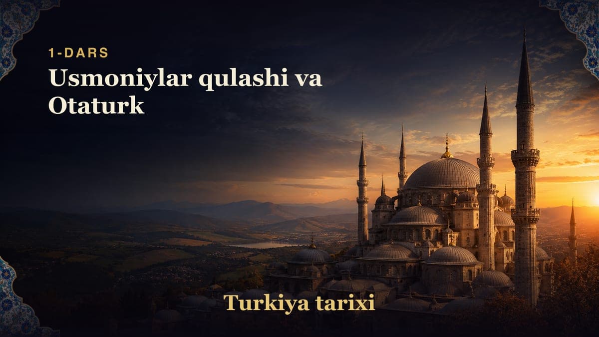 Turkiya tarixi 1-dars | Usmoniylar qulashi va Otaturk
