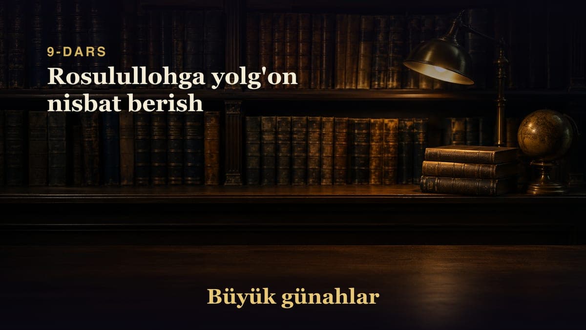 09 Rosulullohga yolg'on nisbat berish