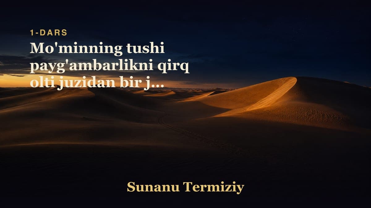 01 Mo'minning tushi payg'ambarlikni qirq olti juzidan bir juz ekanligi