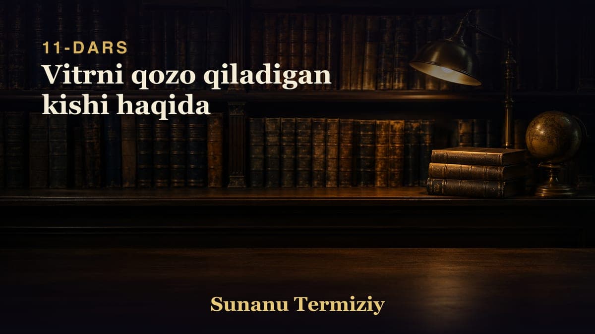 11 Vitrni qozo qiladigan kishi haqida