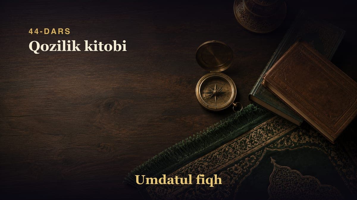 44-dars: Qozilik kitobi