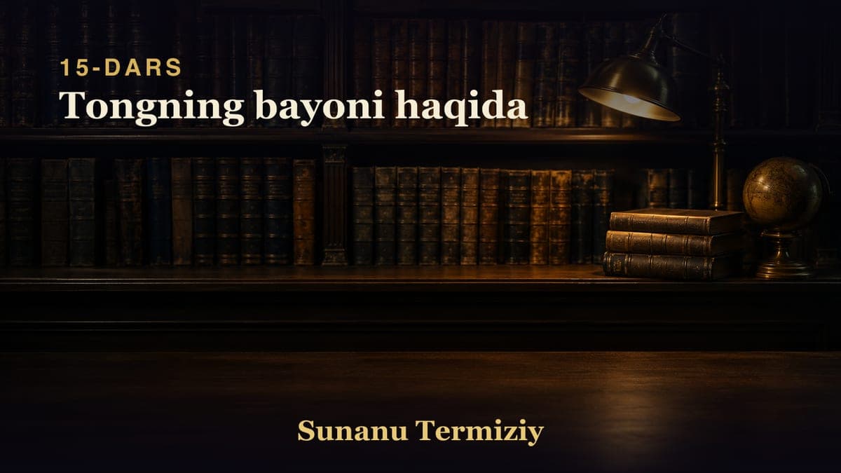 15 Tongning bayoni haqida
