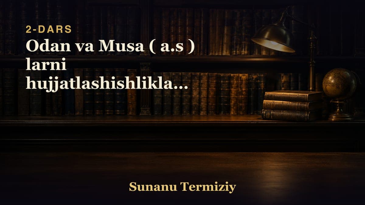 02 Odan va Musa ( a.s ) larni hujjatlashishliklari togrisida