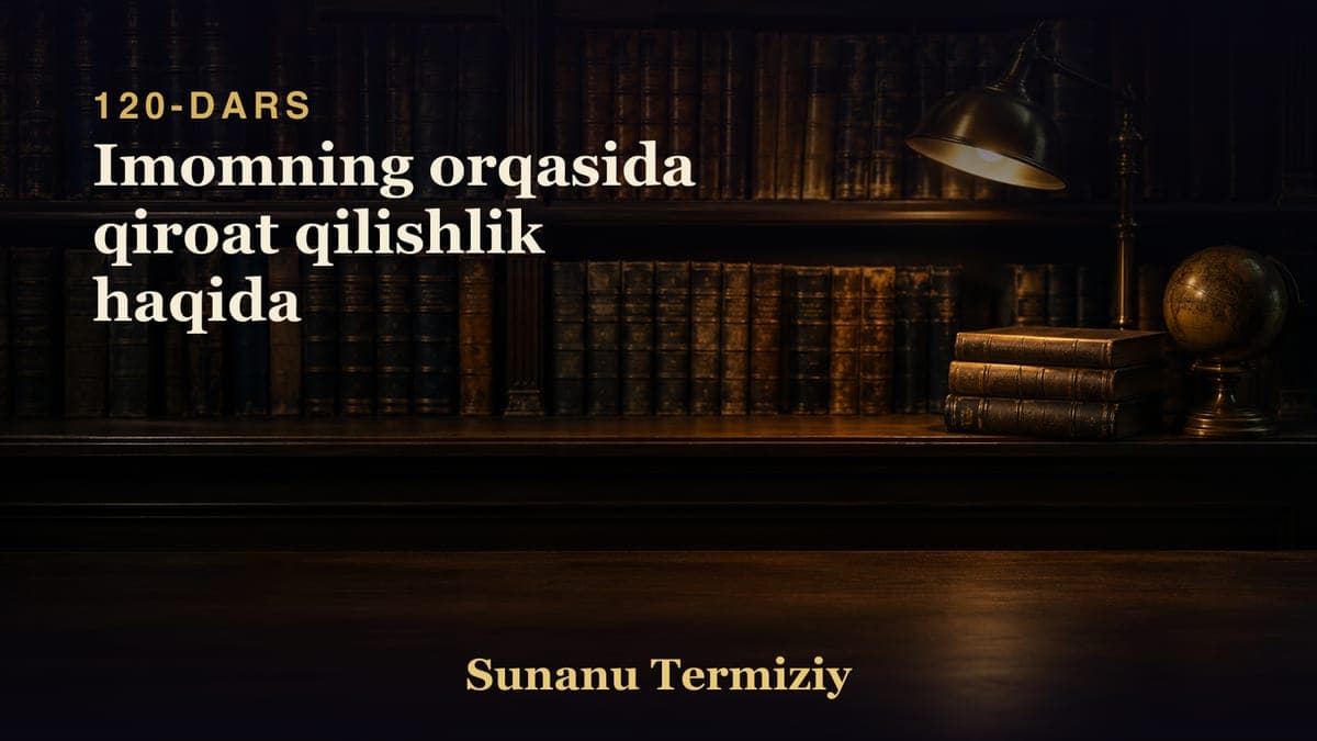 120 Imomning orqasida qiroat qilishlik haqida