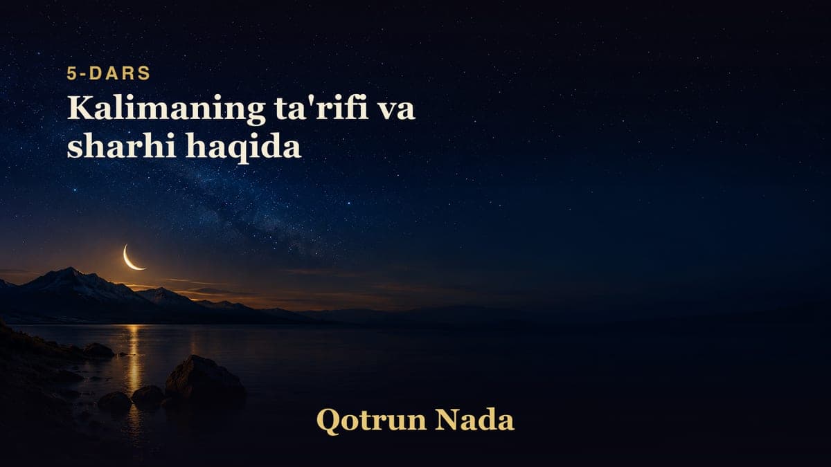 05 Kalimaning ta'rifi va sharhi haqida