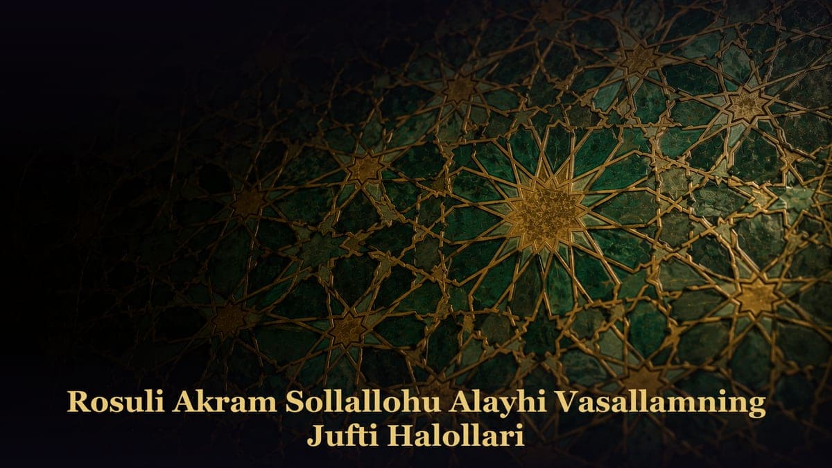 Rosuli Akram Sollallohu Alayhi Vasallamning Jufti Halollari