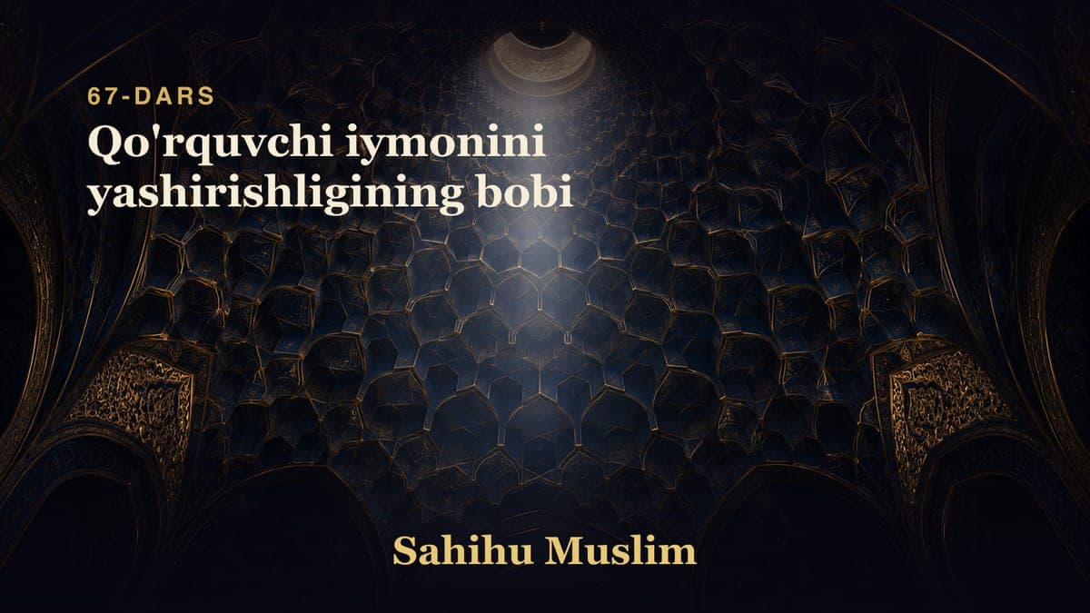 67 Qo'rquvchi iymonini yashirishligining bobi