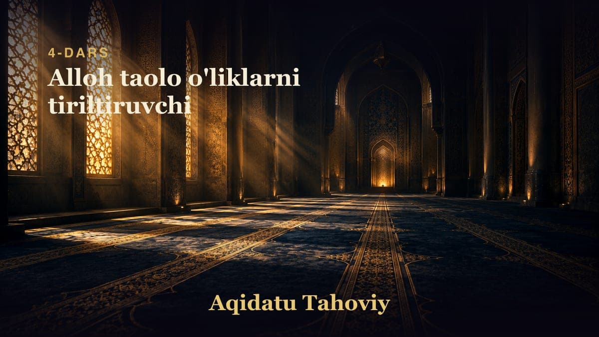 04 Alloh taolo o'liklarni tiriltiruvchi