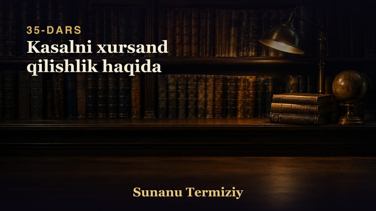 35 Kasalni xursand qilishlik haqida
