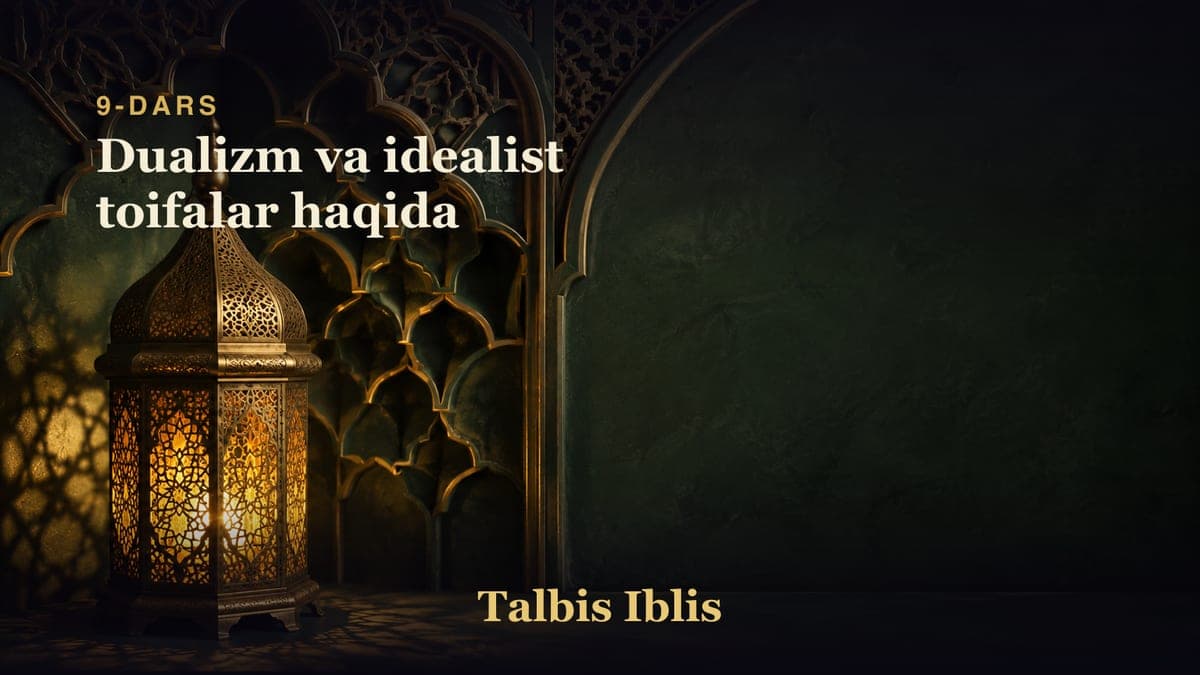 9-dars: Dualizm va idealist toifalar haqida