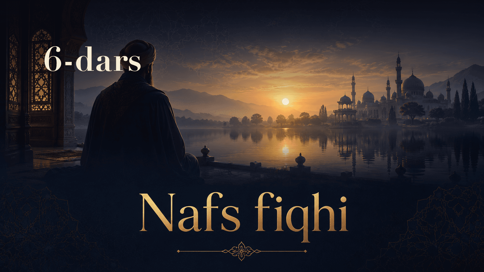 Nafs fiqhi 6-dars