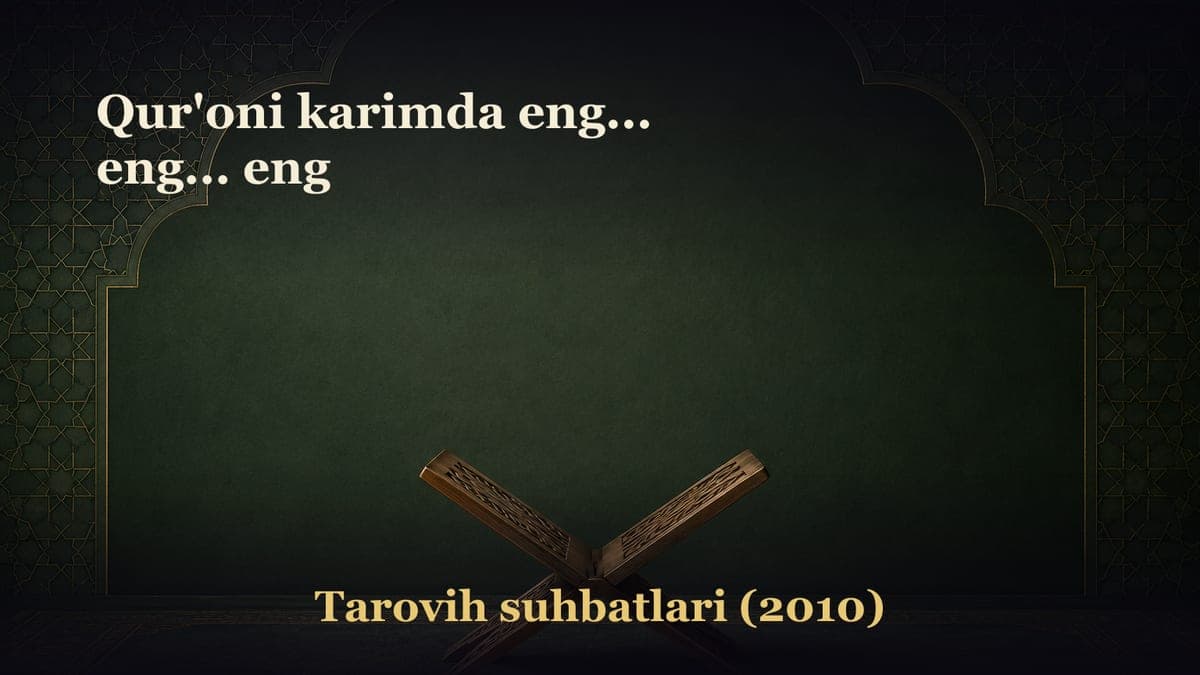 Qur'oni karimda eng... eng... eng