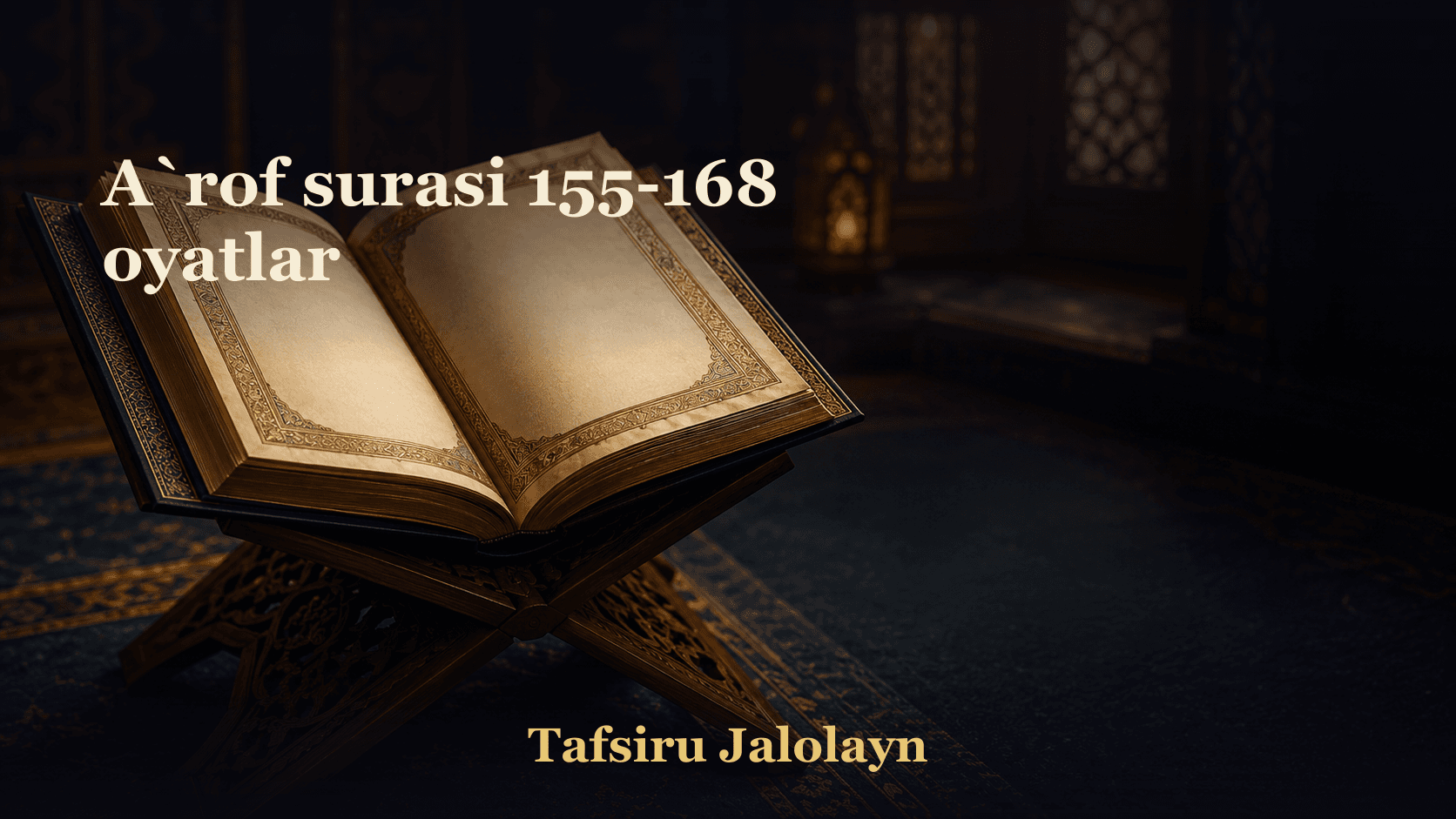 A`rof surasi 155-168 oyatlar