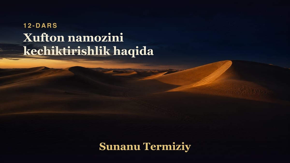 012 Xufton namozini kechiktirishlik haqida