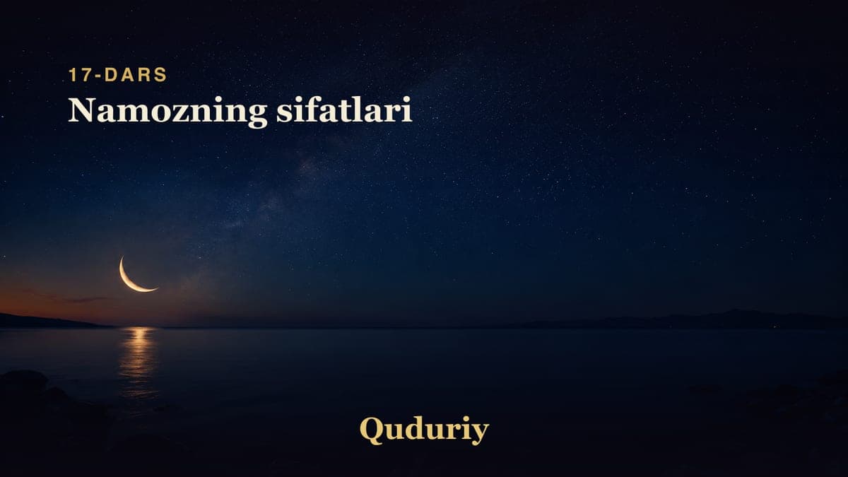 17 Namozning sifatlari