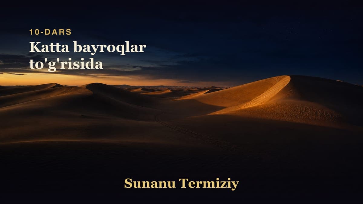 10 Katta bayroqlar to'g'risida