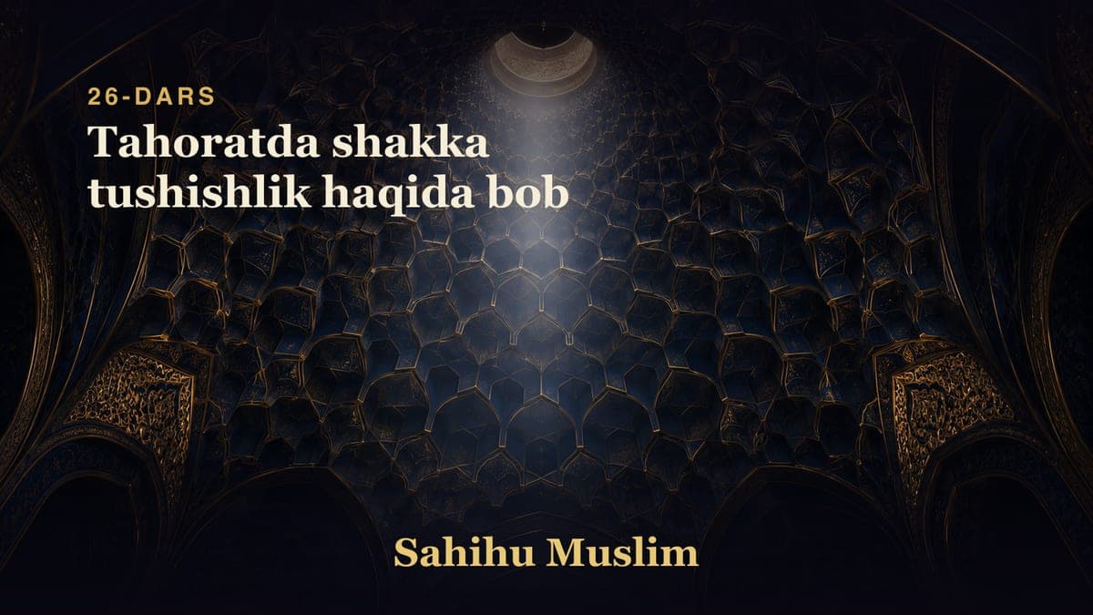 26 Tahoratda shakka tushishlik haqida bob