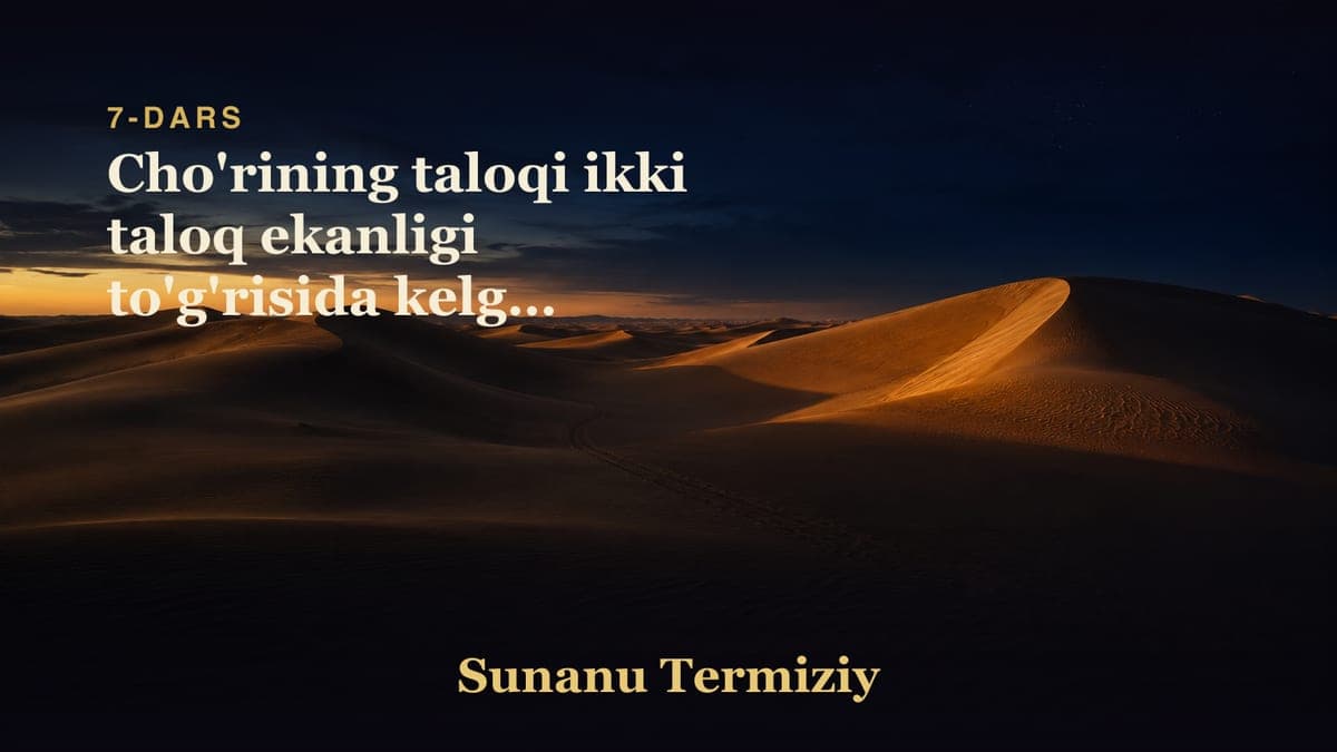 07 Cho'rining taloqi ikki taloq ekanligi to'g'risida kelgan hadislarning bobi