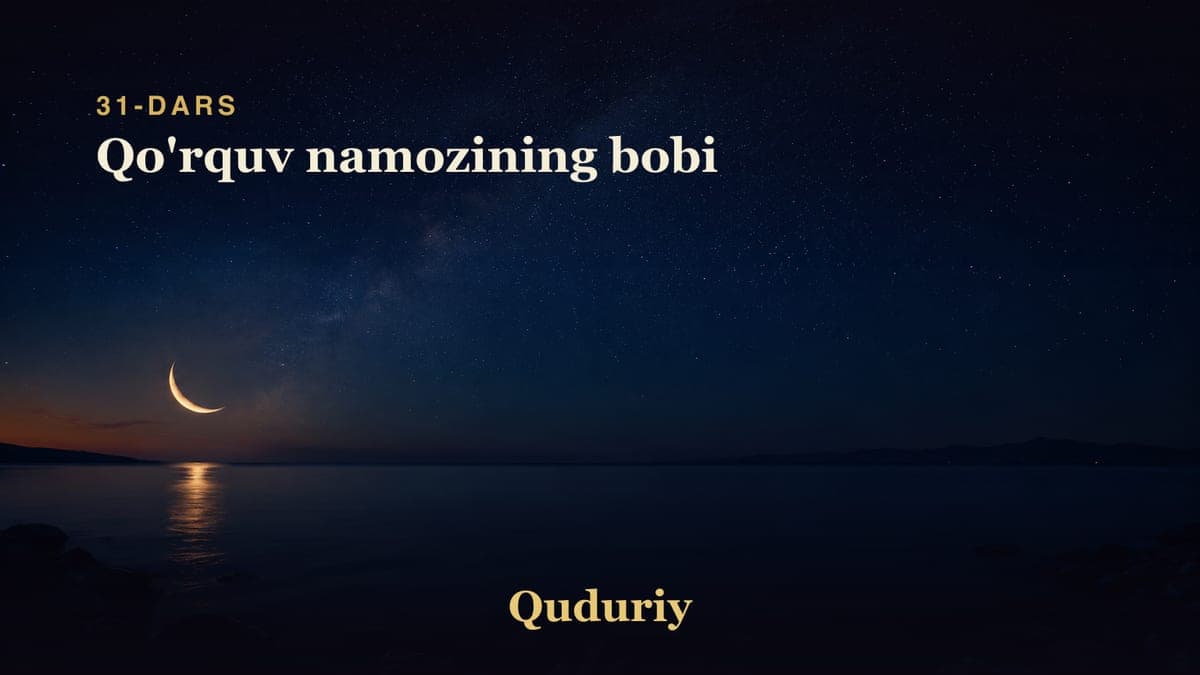 31 Qo'rquv namozining bobi