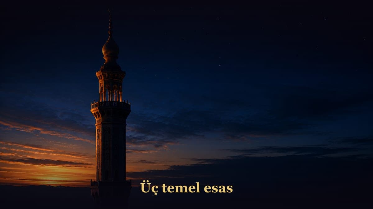 Üç temel esas - Şerh