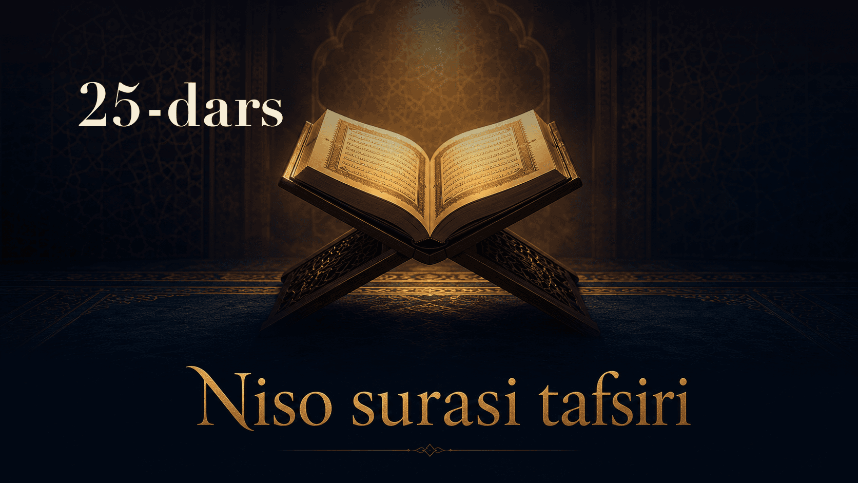 Niso surasi tafsiri 25-dars