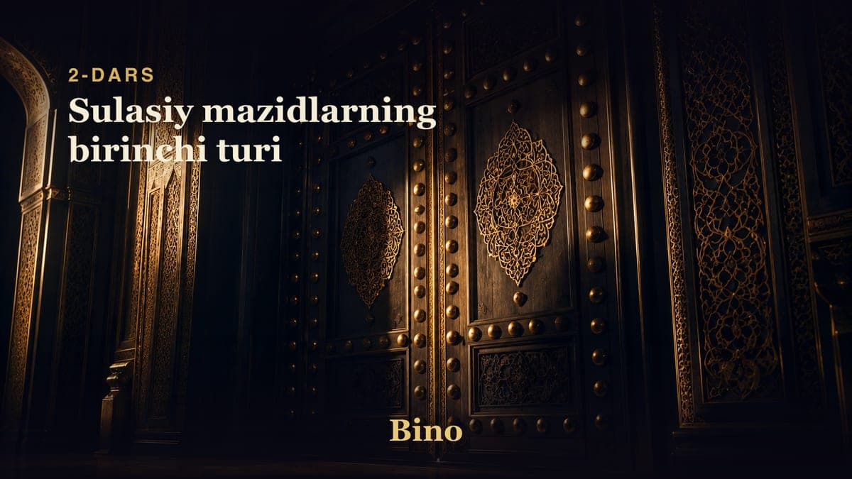 02 Sulasiy mazidlarning birinchi turi