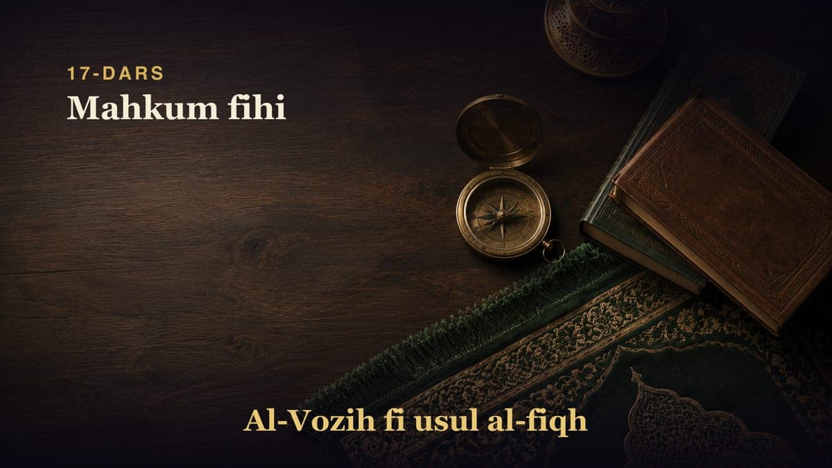 17-dars: Mahkum fihi
