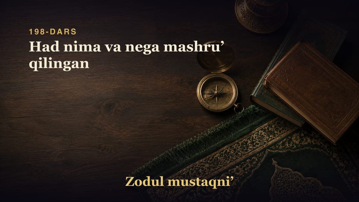 198-dars: Had nima va nega mashruʼ qilingan